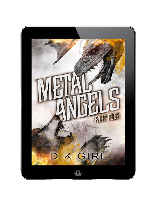 Metal Angels - Part Four (Ebook)