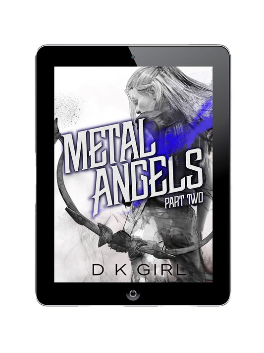 Metal Angels - Part Two (Ebook)